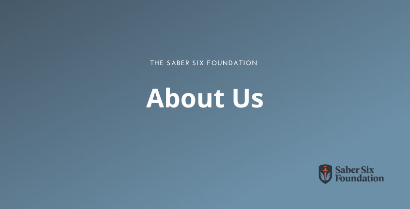About Us Saber Six Foundation